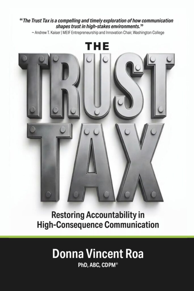 The Trust Tax: Restoring Accountability in High-Consequence Communication
